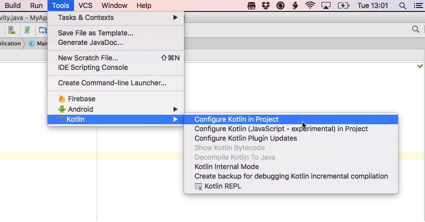 Select Android Studios Tools  Kotlin  Configure Kotlin in Project option